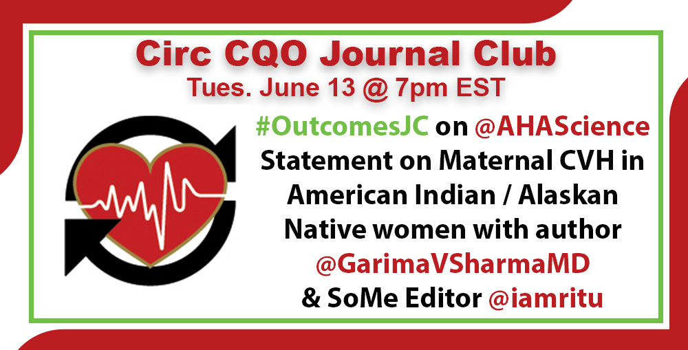 Circ CQO Journal Club Tuesday June 13 at 7pm EST